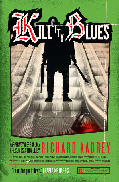 Richard  Kadrey - Kill City Blues