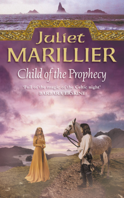 Juliet  Marillier - Child of the Prophecy