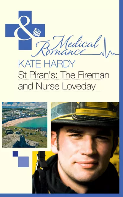 Обложка книги St Piran's: The Fireman and Nurse Loveday, Kate Hardy