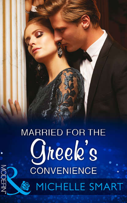 Michelle Smart — Married For The Greek's Convenience