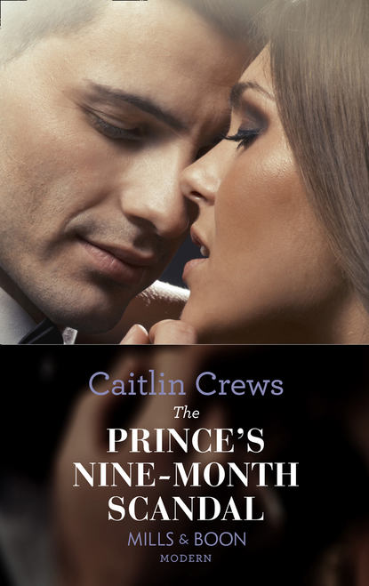 Caitlin Crews — The Prince's Nine-Month Scandal