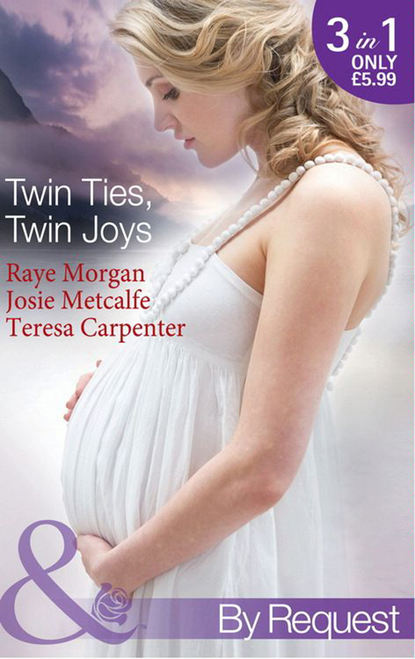 Raye  Morgan - Twin Ties, Twin Joys: The Boss's Double Trouble Twins / Twins for a Christmas Bride / Baby Twins: Parents Needed