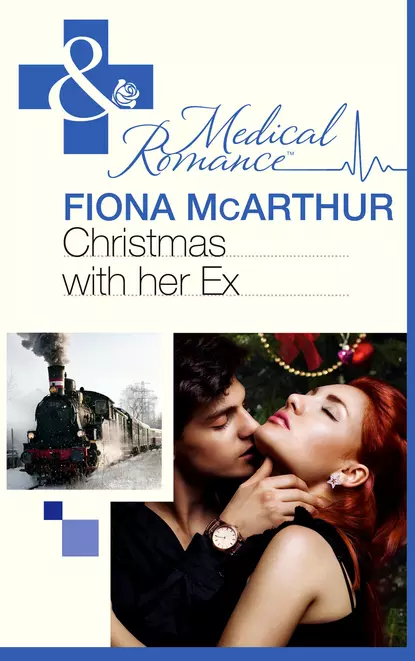 Обложка книги Christmas with Her Ex, Fiona McArthur