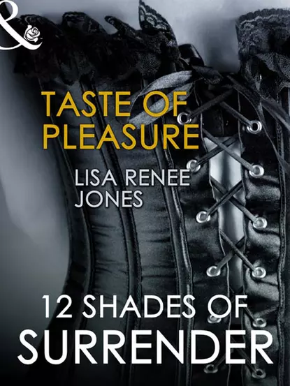 Обложка книги Taste of Pleasure, Lisa Renee Jones