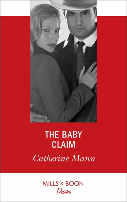 Обложка книги The Baby Claim, Catherine Mann