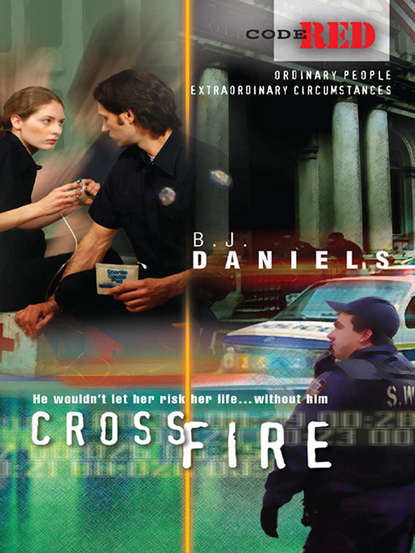 B.J.  Daniels - Crossfire