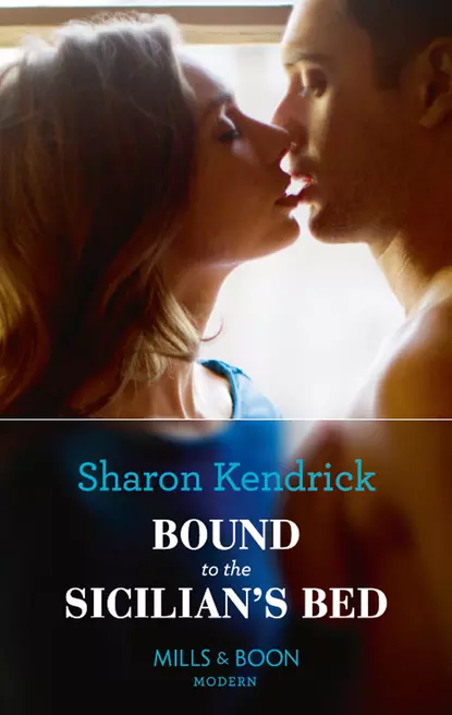 Обложка книги Bound To The Sicilian's Bed, Sharon Kendrick