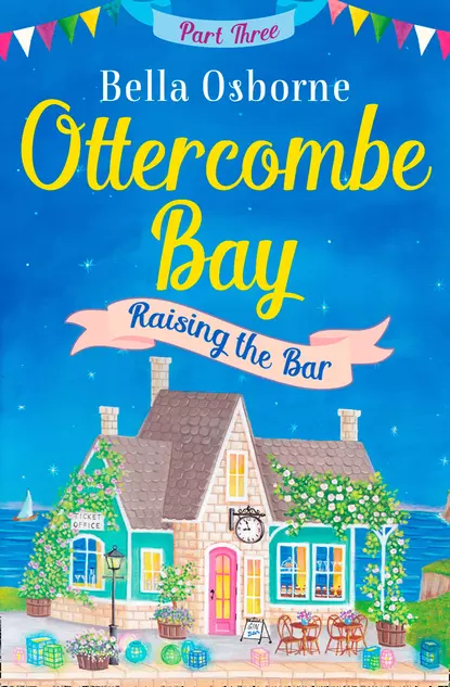 Обложка книги Ottercombe Bay – Part Three: Raising the Bar, Bella  Osborne