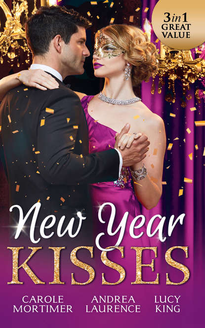Кэрол Мортимер - New Year Kisses: His Cinderella Mistress