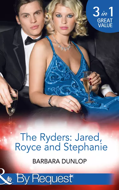 Обложка книги The Ryders: Jared, Royce and Stephanie: Seduction and the CEO, Barbara Dunlop