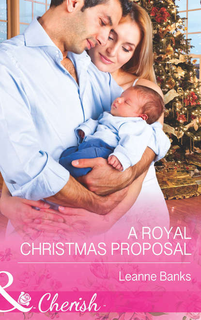 Leanne Banks - A Royal Christmas Proposal