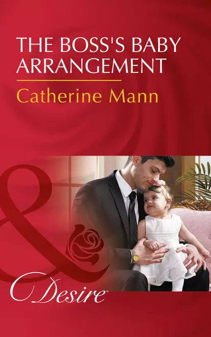 Обложка книги The Boss's Baby Arrangement, Catherine Mann