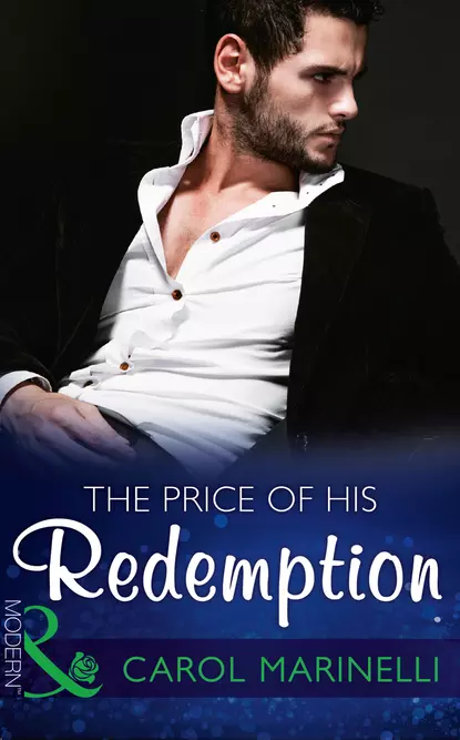 Обложка книги The Price Of His Redemption, Carol Marinelli