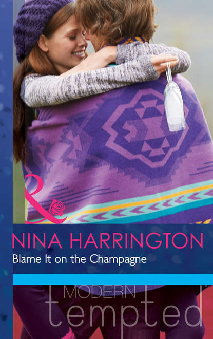 Нина Харрингтон — Blame It on the Champagne