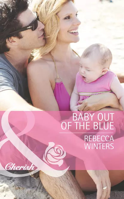 Обложка книги Baby out of the Blue, Rebecca Winters