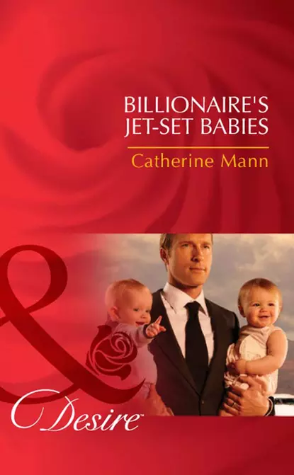 Обложка книги Billionaire's Jet-Set Babies, Catherine Mann