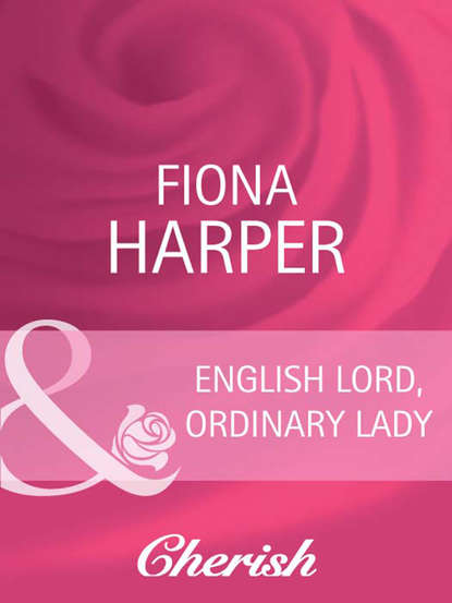 Фиона Харпер — English Lord, Ordinary Lady