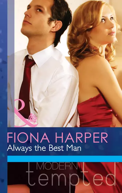 Обложка книги Always the Best Man, Fiona Harper