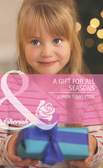 Karen Templeton — A Gift for All Seasons