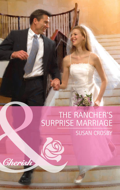 The Rancher s Surprise Marriage