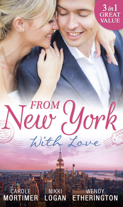 Кэрол Мортимер - From New York With Love: Rumours on the Red Carpet / Rapunzel in New York / Sizzle in the City