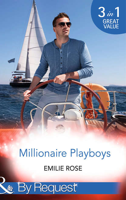 Millionaire Playboys: Paying the Playboy s Price