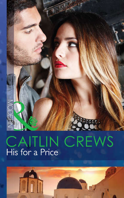 Caitlin Crews — His for a Price