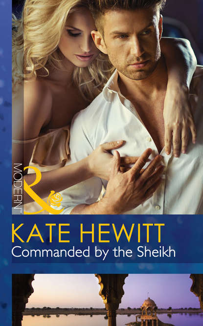 Кейт Хьюит — Commanded by the Sheikh