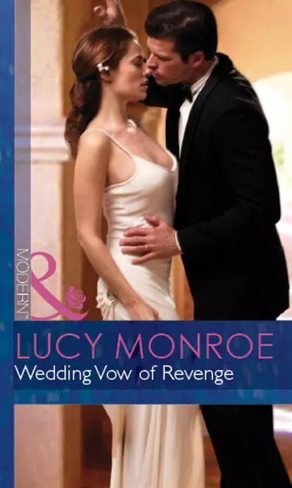 Обложка книги Wedding Vow of Revenge, Люси Монро