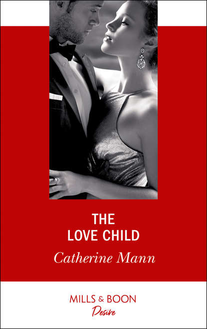 Catherine Mann — The Love Child