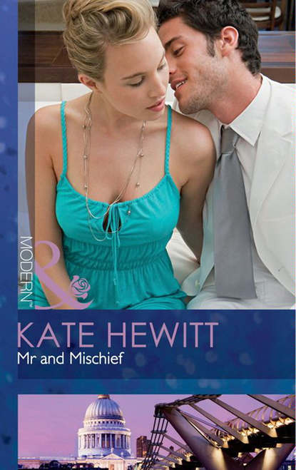 Кейт Хьюит — Mr and Mischief