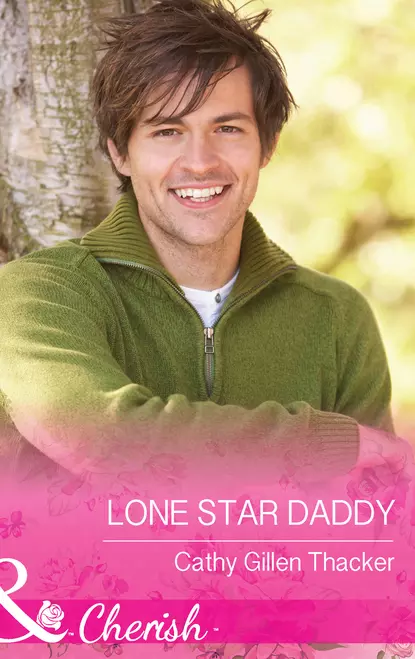 Обложка книги Lone Star Daddy, Cathy Thacker Gillen