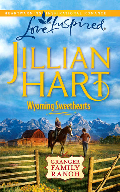 Jillian Hart — Wyoming Sweethearts