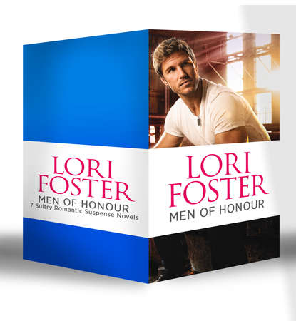 Lori Foster - Men of Honour: Ready, Set, Jett / When You Dare / Trace of Fever / Savor the Danger / A Perfect Storm / What Chris Wants / Bare It All