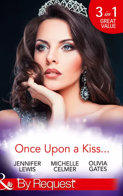 Обложка книги Once Upon A Kiss...: The Cinderella Act / Princess in the Making / Temporarily His Princess, Michelle  Celmer