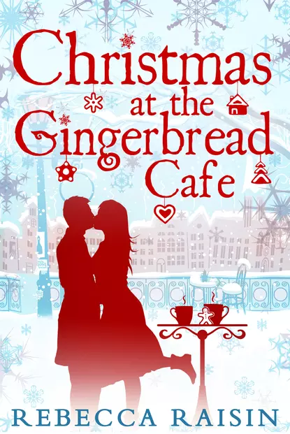 Обложка книги Christmas At The Gingerbread Café, Rebecca  Raisin