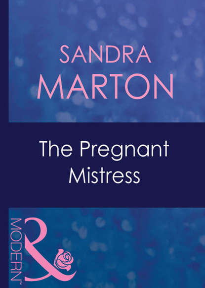 Sandra Marton - The Pregnant Mistress