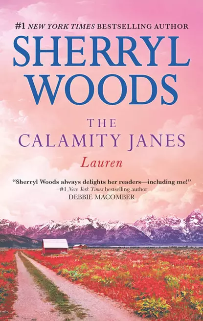 Обложка книги The Calamity Janes: Lauren, Sherryl  Woods