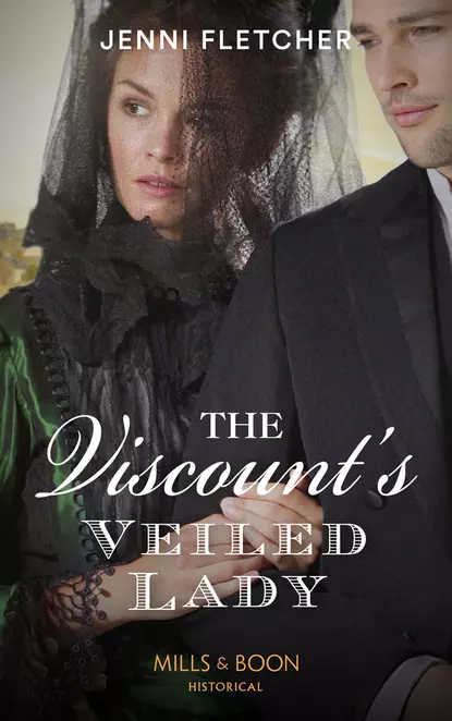 Обложка книги The Viscount’s Veiled Lady, Jenni  Fletcher