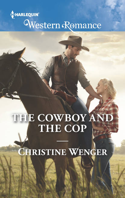 Christine  Wenger - The Cowboy And The Cop