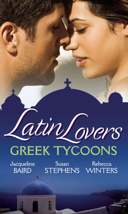 Rebecca Winters - Latin Lovers: Greek Tycoons: Aristides' Convenient Wife / Bought: One Island, One Bride / The Lazaridis Marriage