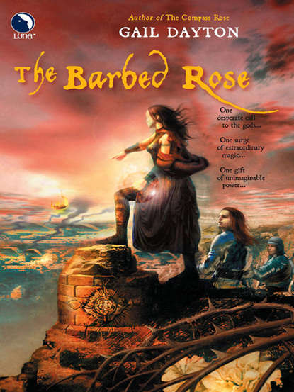 Gail  Dayton - The Barbed Rose