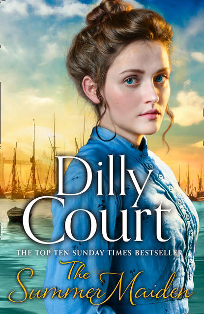 Dilly  Court - The Summer Maiden