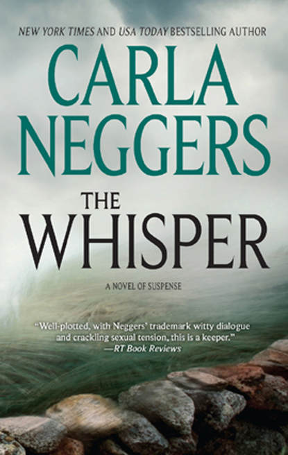 Carla Neggers - The Whisper