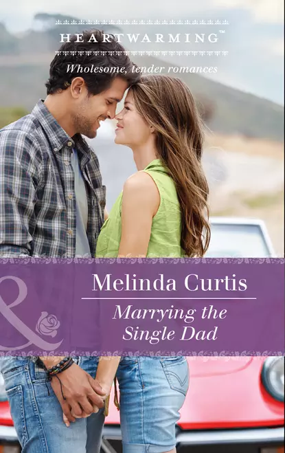 Обложка книги Marrying The Single Dad, Melinda  Curtis