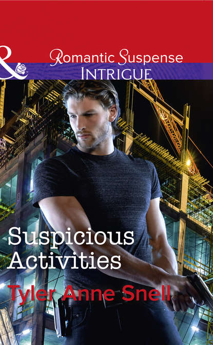 Suspicious Activities (Tyler Snell Anne). 