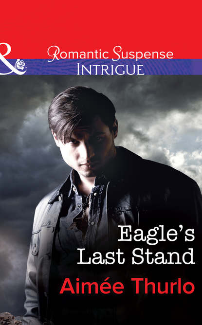 Eagle's Last Stand (Aimee  Thurlo). 