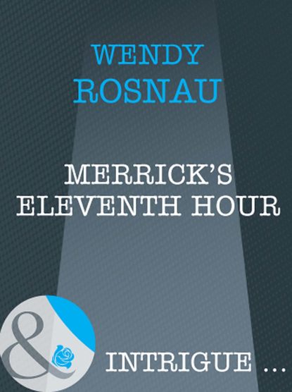 Merrick s Eleventh Hour