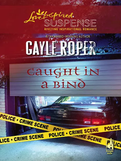 Обложка книги Caught In A Bind, Gayle  Roper