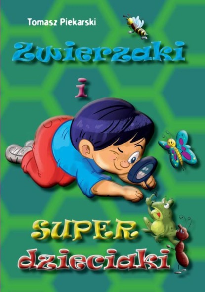 

Zwierzaki i super dzieciaki